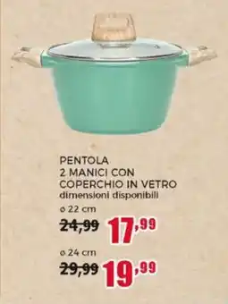Happy Casa Pentola 2 manici con coperchio in vetro offerta