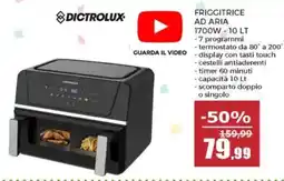 Happy Casa Dictrolux friggitrice ad aria 1700W offerta