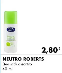 Iper Tosano NEUTRO ROBERTS Deo stick assortito offerta