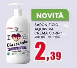 Happy Casa Saponificio aquaviva crema corpo offerta