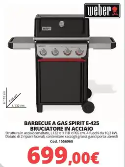 Brico Io Weber barbecue a gas spirit E-425 bruciatore in acciaio offerta