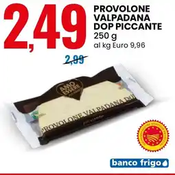 Eurospin AMO ESSERE Provolone valpadana dop piccante offerta