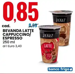 Eurospin JEREZ Bevanda latte cappuccino/ espresso offerta