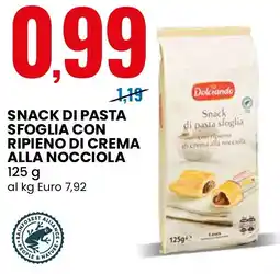 Eurospin Dolciando Snack di pasta sfoglia con ripieno di crema alla nocciola offerta