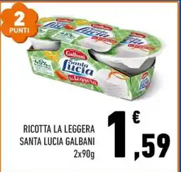Conad Ricotta La Leggera Santa Lucia Galbani offerta