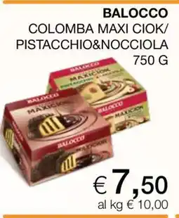 Coop BALOCCO COLOMBA MAXI CIOK/PISTACCHIO&NOCCIOLA 750 G offerta