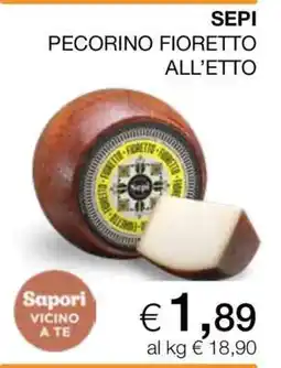 Coop SEPI PECORINO FIORETTO ALL’ETTO offerta