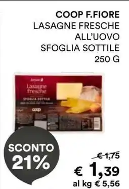 Coop COOP F.FIORE LASAGNE FRESCHE ALL'UOVO SFOGLIA SOTTILE 250 G offerta