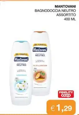 Coop MANTOVANI BAGNODOCCIA NEUTRO ASSORTITO offerta
