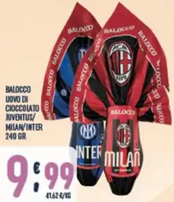 Gruppo Pascar Balocco uovo di cioccolato juventus/ milan/inter offerta