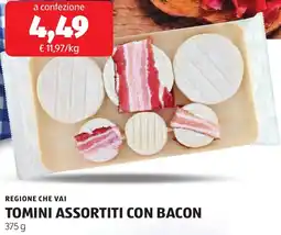 ALDI Regione che vai tomini con bacon offerta
