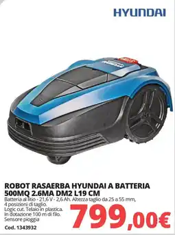 Brico Io Hyundai robot rasaerba hyundai a batteria 500MQ 2.6MA DM2 L19 cm offerta