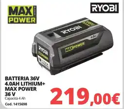 Brico Io Ryobi batteria 36V 4.0AH lithium+ max power 36 V offerta