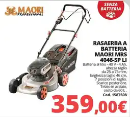 Brico Io Rasaerba a batteria MAORI MRS 4046-SP LI offerta