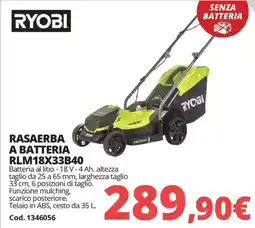 Brico Io RYOBI RASAERBA A BATTERIA RLM18X33B40 offerta