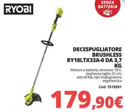 Brico Io RYOBI SENZA BATTERIA DECESPUGLIATORE BRUSHLESS RY18LTX33A-0 offerta