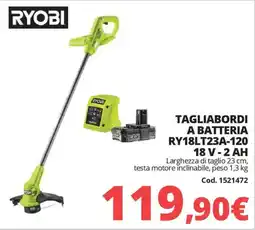 Brico Io RYOBI TAGLIABORDI A BATTERIA RY18LT23A-120 18 V-2 AH offerta