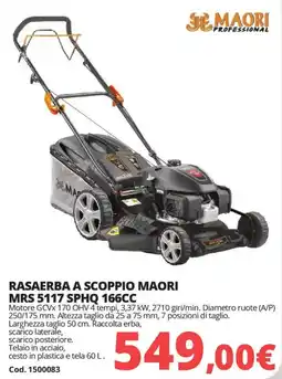 Brico Io Rasaerba a scoppio MAORI MRS 5117 SPHQ 166CC offerta