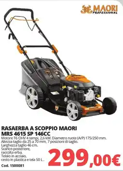 Brico Io Rasaerba a scoppio MAORI MRS 4615 SP 146CC offerta
