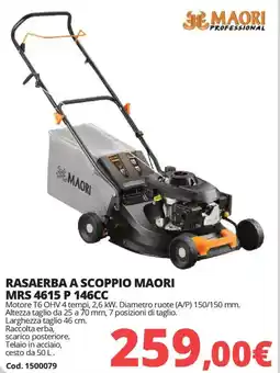 Brico Io Rasaerba a scoppio MAORI MRS 4615 P 146CC offerta