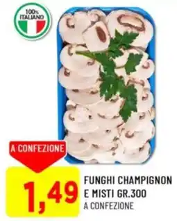 DPiù Funghi champignon e misti offerta