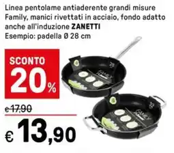 Iper La Grande Linea pentolame antiaderente grandi ZANETTI offerta