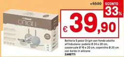 Iper La Grande Batteria 5 pezzi Origin con fondo adatto all'induzione ZANETTI offerta