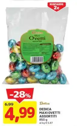 DPiù Dedica maxi ovetti offerta