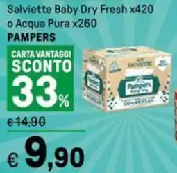 Iper La Grande Salviette Baby Dry Fresh x420 o Acqua Pura x260 PAMPERS offerta