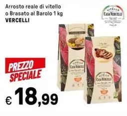 Iper La Grande Arrosto reale di vitello o Brasato al Barolo VERCELLI offerta