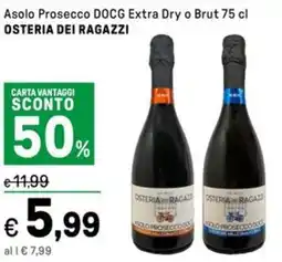 Iper La Grande Asolo Prosecco DOCG Extra Dry o Brut OSTERIA DEI RAGAZZI offerta
