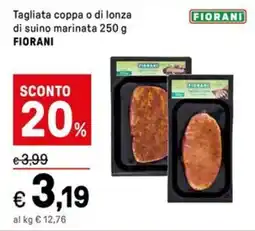 Iper La Grande Tagliata coppa o di lonza di suino marinata FIORANI offerta