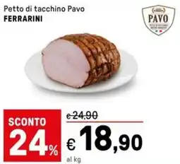 Iper La Grande Petto di tacchino Pavo FERRARINI offerta