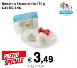 Iper La Grande Burrata o Stracciatella L'ARTIGIANA offerta