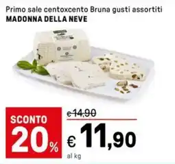 Iper La Grande Primo sale centoxcento Bruna gusti assortiti MADONNA DELLA NEVE offerta