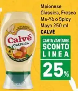 Iper La Grande Maionese Classica, Fresca Ma-Yo o Spicy Mayo CALVÉ offerta