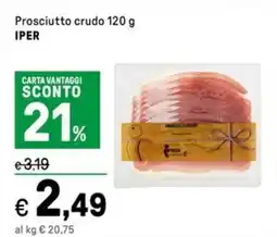 Iper La Grande Prosciutto crudo IPER offerta