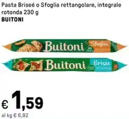Iper La Grande Pasta Briseé o Sfoglia rettangolare, integrale rotonda BUITONI offerta