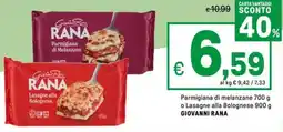 Iper La Grande Parmigiana di melanzane o Lasagne alla Bolognese GIOVANNI RANA offerta