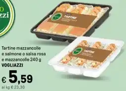 Iper La Grande Tartine mazzancolle e salmone o salsa rosa e mazzancolle VOGLIAZZI offerta