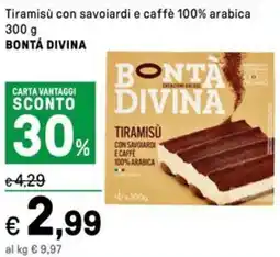 Iper La Grande Tiramisù con savoiardi e caffè 100% arabica BONTÁ DIVINA offerta