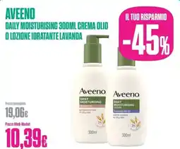 Medi-Market Aveeno daily moisturising crema olio o lozione idratante lavanda offerta