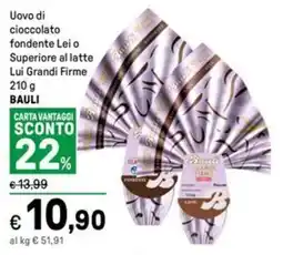 Iper La Grande Uovo di cioccolato fondente Lei o Superiore al latte Lui Grandi Firme BAULI offerta