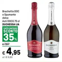Iper La Grande Brachetto DOC o Spumante dolce Asti DOCG DUCHESSA LIA offerta