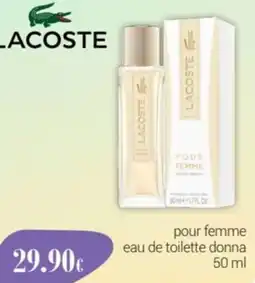Tigotà LACOSTE pour femme eau de toilette donna offerta