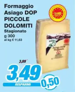 Prix Quality Formaggio Asiago DOP PICCOLE DOLOMITI Stagionato offerta