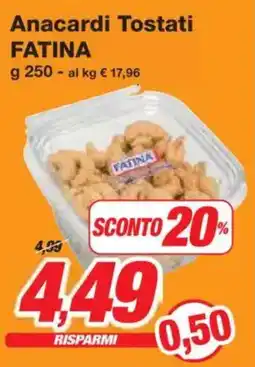 Prix Quality Anacardi Tostati FATINA offerta