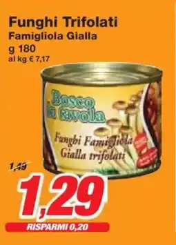 Prix Quality Funghi Trifolati Famigliola Gialla offerta