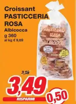 Prix Quality Croissant PASTICCERIA ROSA Albicocca offerta