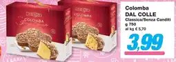 Prix Quality Colomba DAL COLLE Classica/Senza Canditi offerta